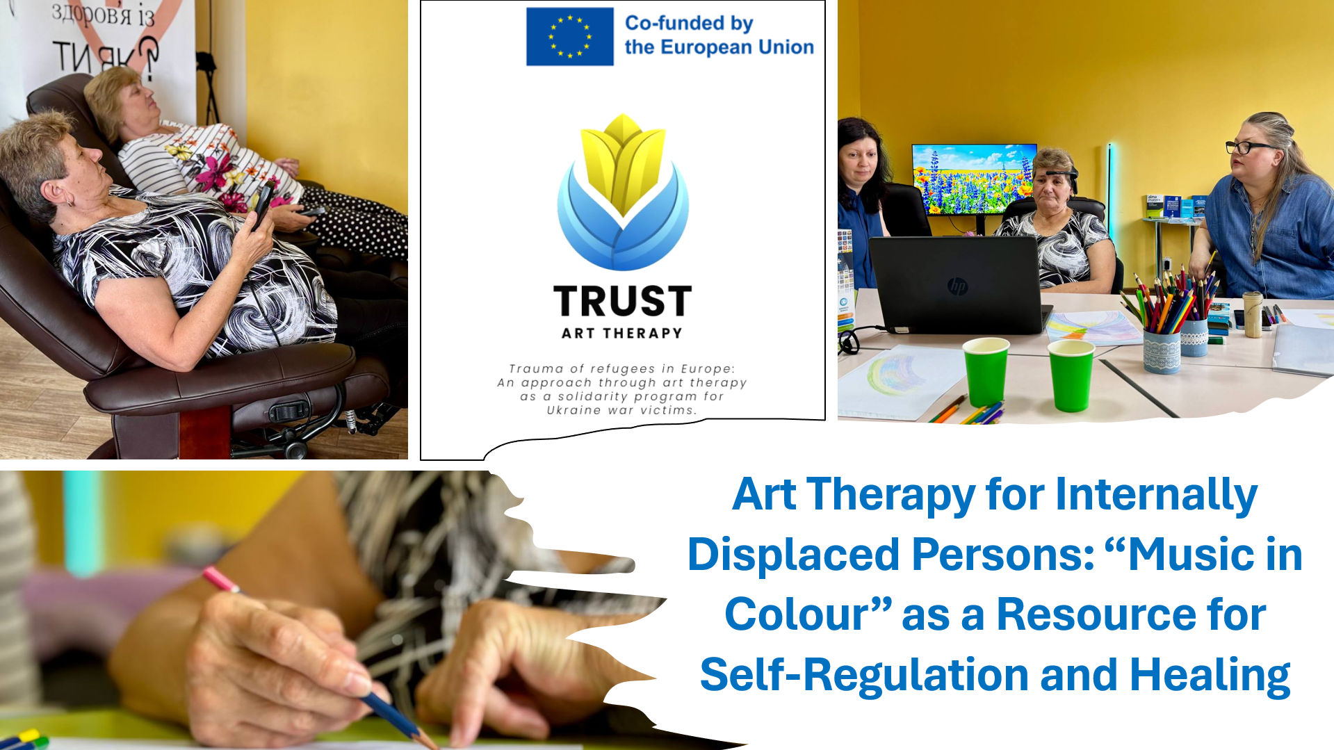 Art Therapy for Internally Displaced Persons: “Music in Colour” as a Resource for Self-Reg...
