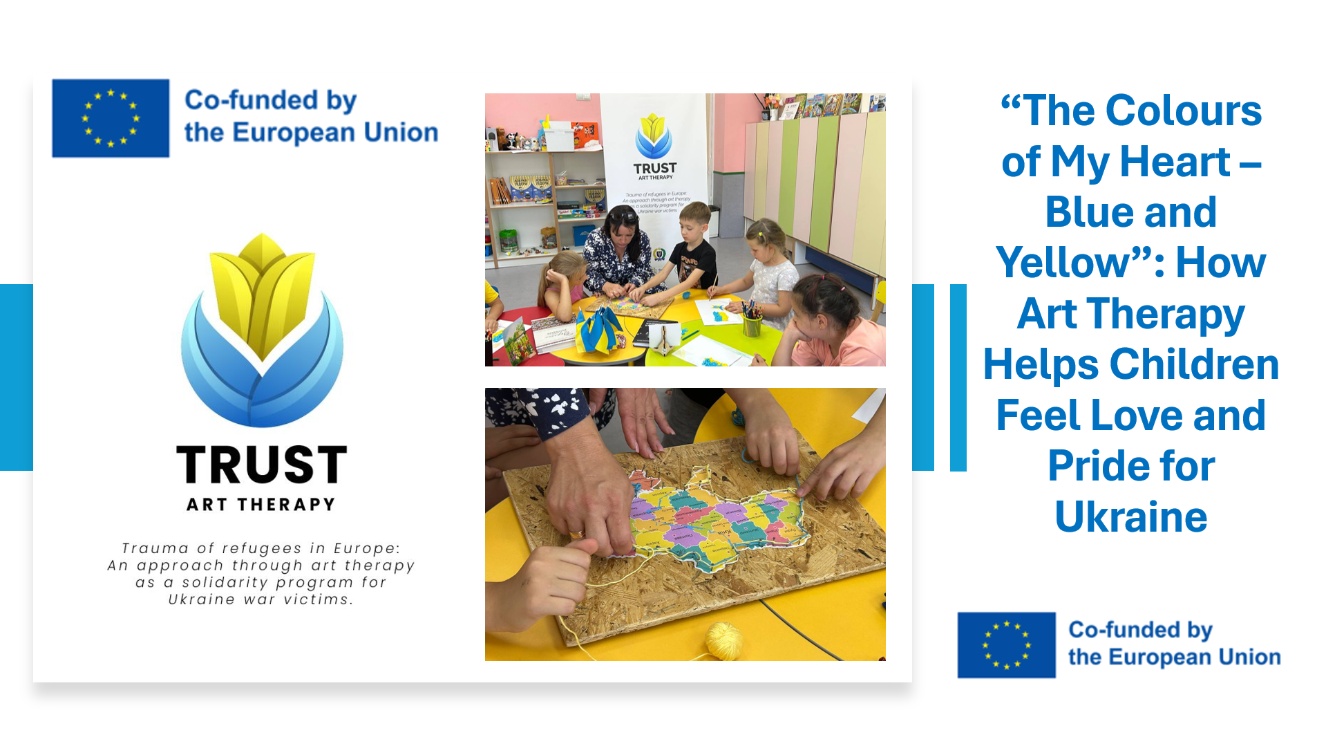 “The Colours of My Heart – Blue and Yellow”: How Art Therapy Helps Children Feel Love and Pride for Ukraine