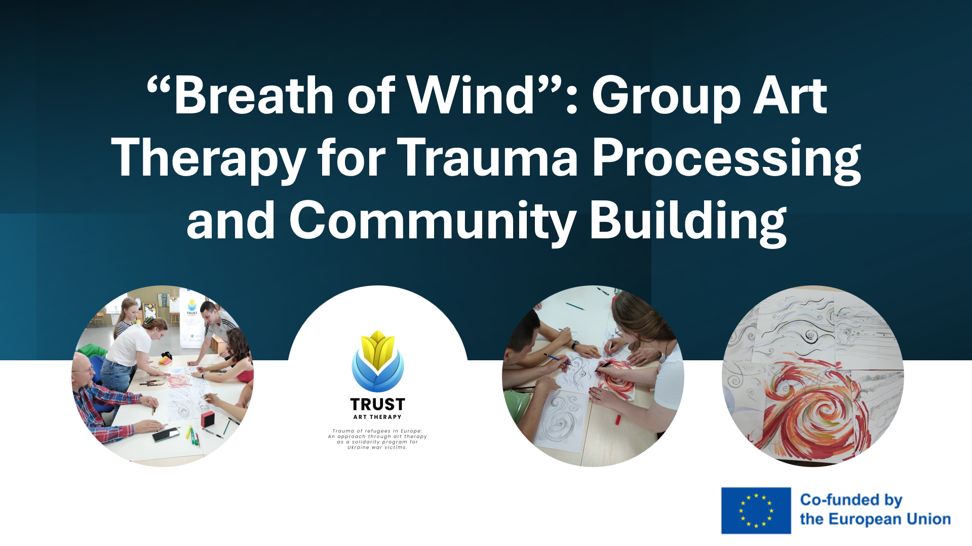 “Breath of Wind”: Group Art Therapy for Trauma Processing and Community Building